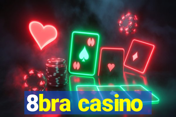 8bra casino